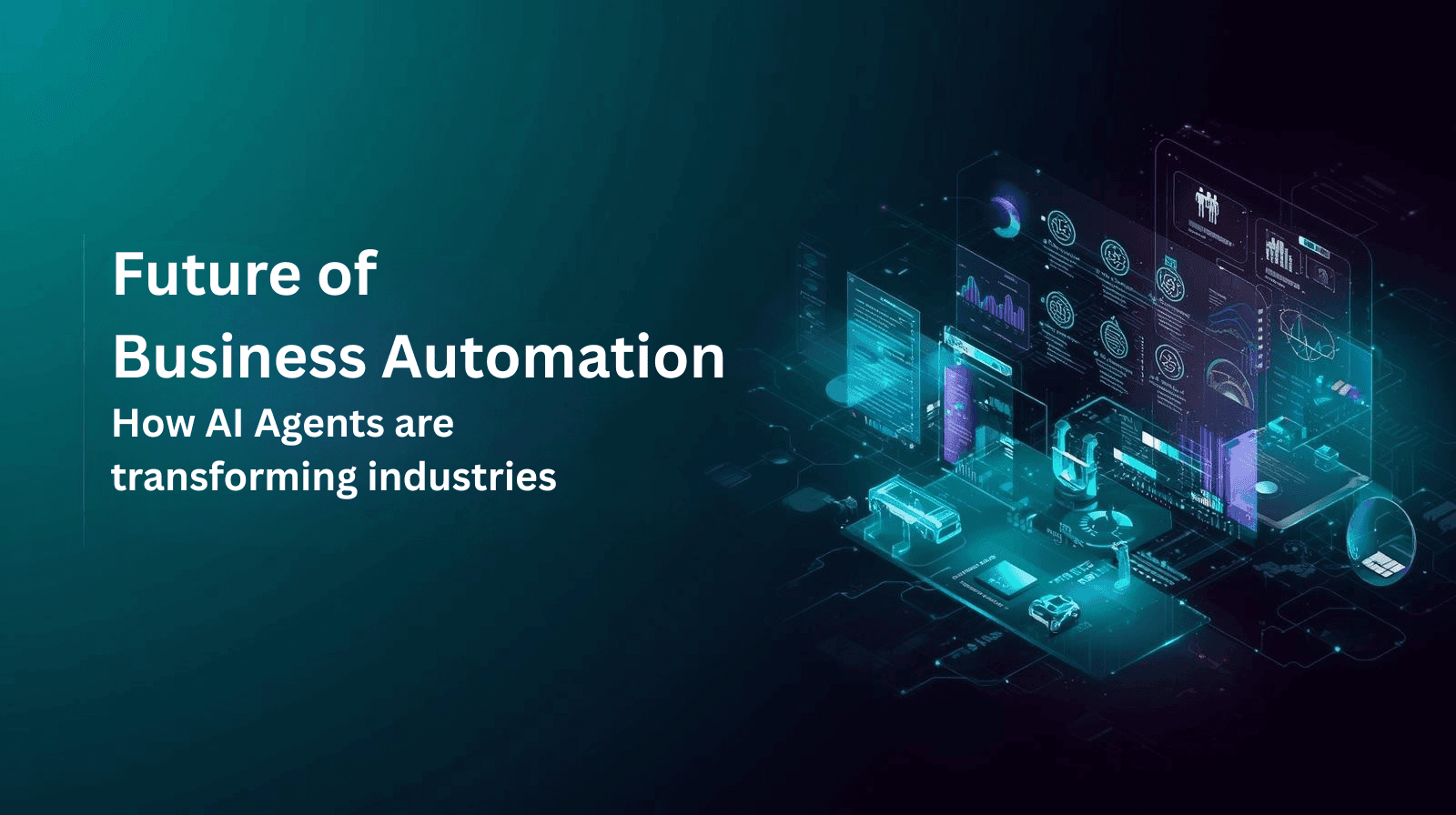 Future of Business Automation: How AI Agents Reshape It